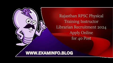 Rajasthan RPSC Physical Training Instructor  Librarian Recruitment 2024 Apply Online for 40 Post